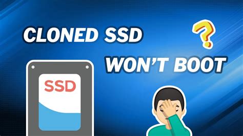 cloned hdd to ssd but wont boot|ssd not booting after cloning.